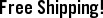 Free Shipping!
